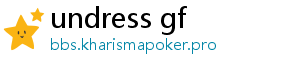 undress gf